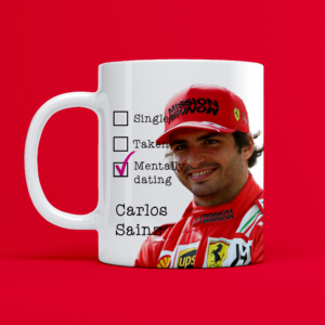 Mentally Dating Carlos Sainz Coffee Tea Mug 11oz Gift For Her Him Motorsports Fan