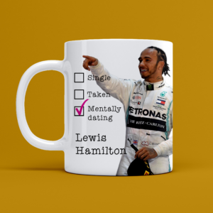 Mentally Dating Lewis Hamilton Coffee Tea Mug 11oz Gift For Her Him Motorsports Fan